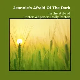 Cover art for Jeannie's Afraid Of The Dark - Dolly Parton,Porter Wagoner karaoke version