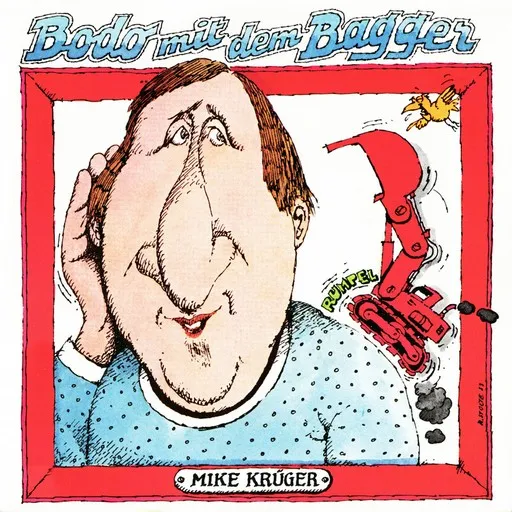Karaoke Bodo mit dem Bagger by Mike Krüger — sing along with lyrics on Singa