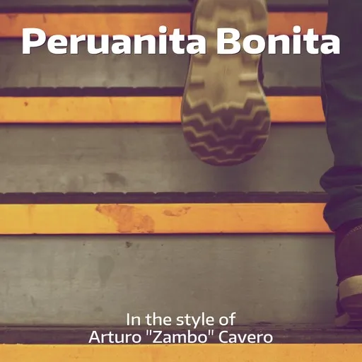 Karaoke Peruanita Bonita av Arturo "Zambo" Cavero — sjung med på texten på Singa
