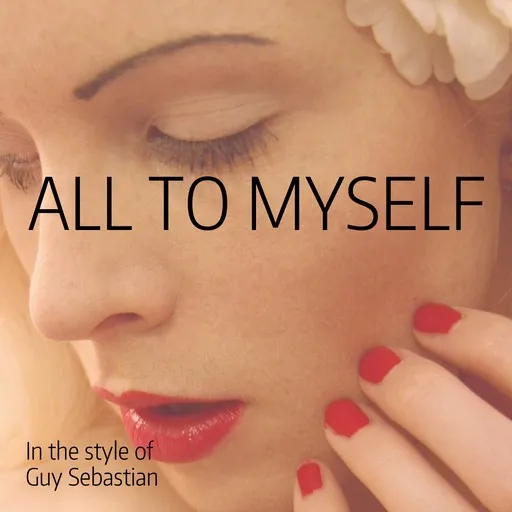 Karaoke All To Myself by Guy Sebastian — sing along with lyrics on Singa
