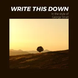 Cover art for Write This Down - George Strait karaoke version