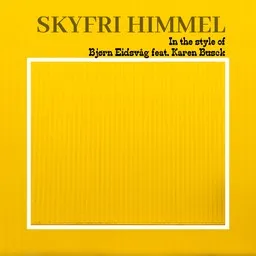 Titelbild für Skyfri himmel - Bjørn Eidsvåg,Karen Busck Karaoke-Version