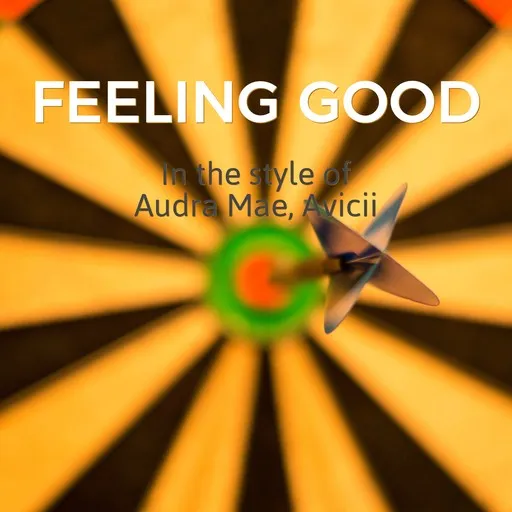 Karaoke Feeling Good by Audra Mae, Avicii — sing along with lyrics on Singa