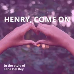 Karaokekappaleen Henry, Come On - Lana Del Rey kansikuva