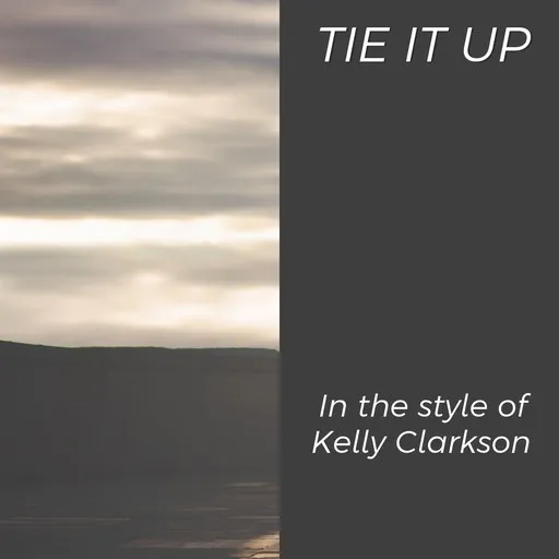 Tie It Up - Karaoke