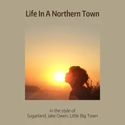 Titelbild für Life In A Northern Town - Jake Owen,Little Big Town,Sugarland Karaoke-Version