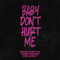 Cover art for Baby Don't Hurt Me - Anne-Marie,Coi Leray,David Guetta karaoke version