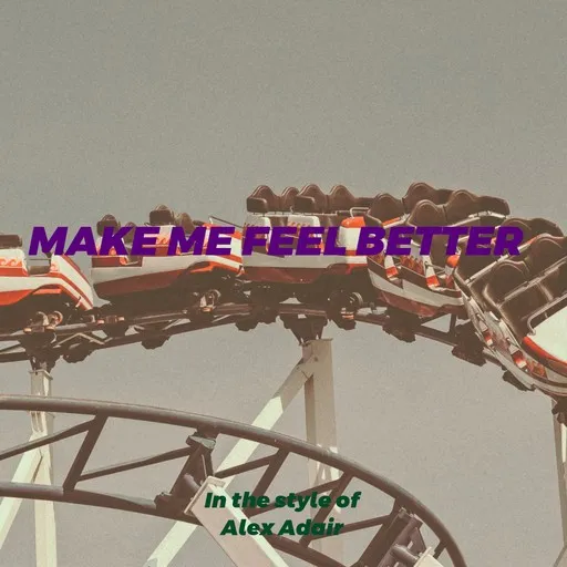 Make Me Feel Better - Karaoke