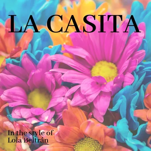 Karaoke La Casita by Lola Beltrán — sing along with lyrics on Singa