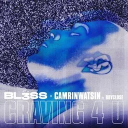 Cover art for Craving 4 U - bbyclose,BL3SS,CamrinWatsin karaoke version