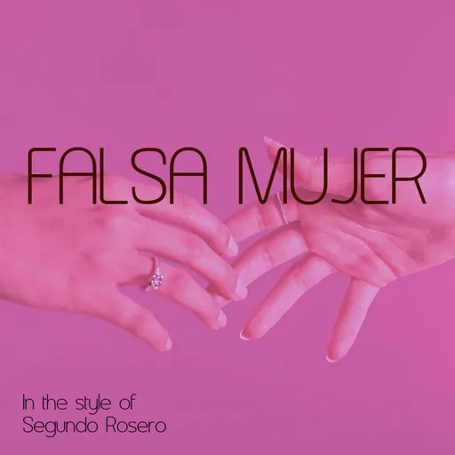 Karaoke Falsa Mujer av Segundo Rosero — sjung med på texten på Singa
