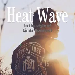 Cover art for Heat Wave - Linda Ronstadt karaoke version