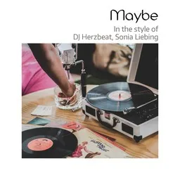 Omslagsbild för Maybe - DJ Herzbeat,Sonia Liebing karaokeversion