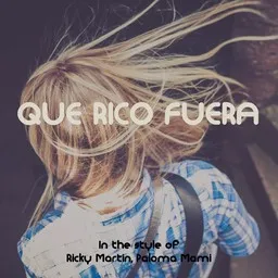 Titelbild für Que Rico Fuera - Paloma Mami,Ricky Martin Karaoke-Version