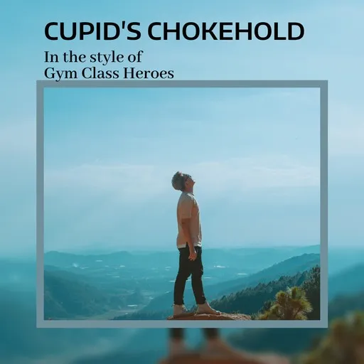 Karaoke Cupid's Chokehold by Gym Class Heroes — sing along with lyrics on Singa