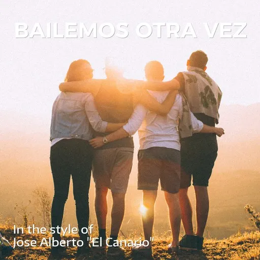 Karaoke Bailemos Otra Vez by Jose Alberto "El Canario" — sing along with lyrics on Singa