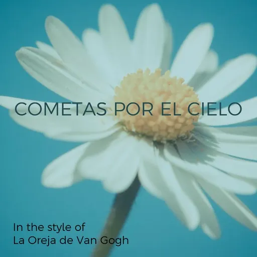 Karaoke Cometas Por El Cielo von La Oreja de Van Gogh — mit Songtext mitsingen auf Singa