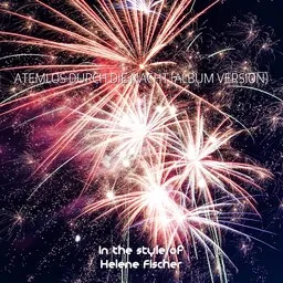 Karaokekappaleen Atemlos Durch Die Nacht (Album Version) - Helene Fischer kansikuva