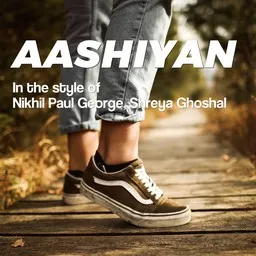 Karaokekappaleen Aashiyan - Nikhil Paul George,Shreya Ghoshal kansikuva