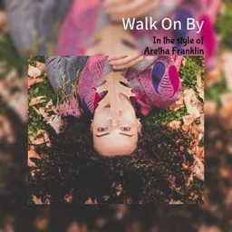 Omslagsbild för Walk On By - Aretha Franklin karaokeversion