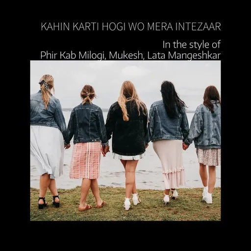Karaoke Kahin Karti Hogi Wo Mera Intezaar by Lata Mangeshkar, Mukesh, Phir Kab Milogi — sing along with lyrics on Singa