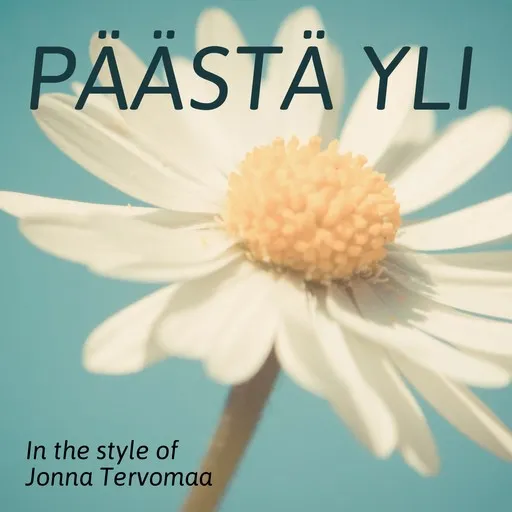 Karaoke Päästä yli von Jonna Tervomaa — mit Songtext mitsingen auf Singa