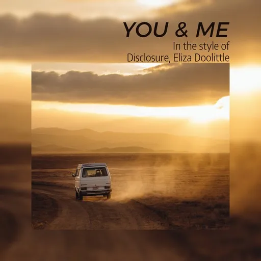 Karaoke You & Me by Disclosure, Eliza Doolittle — sing along with lyrics on Singa