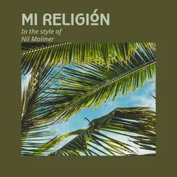 Cover art for Mi Religión - Nil Moliner karaoke version