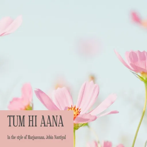 Karaoke Tum Hi Aana esittäjältä Jubin Nautiyal, Marjaavaan — laula mukana sanoituksilla Singassa