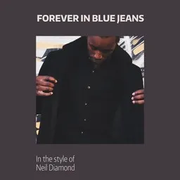 Cover art for Forever in Blue Jeans - Neil Diamond karaoke version