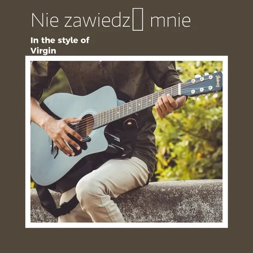 Karaoke Nie zawiedź mnie von Virgin — mit Songtext mitsingen auf Singa