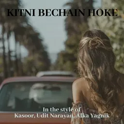 Cover art for Kitni Bechain Hoke - Alka Yagnik,Kasoor,Udit Narayan karaoke version