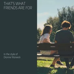 Cover art for That's What Friends Are For - Dionne Warwick karaoke version