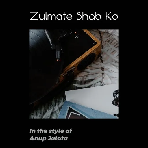 Zulmate Shab Ko - Karaoke