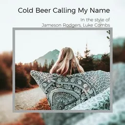 Cover art for Cold Beer Calling My Name - Jameson Rodgers,Luke Combs karaoke version