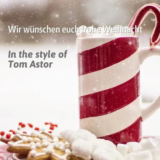 Karaoke Wir wünschen euch frohe Weihnacht by Tom Astor — sing along with lyrics on Singa