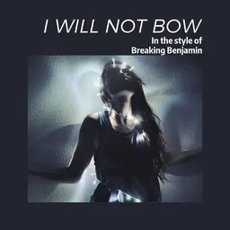 Cover art for I Will Not Bow - Breaking Benjamin karaoke version