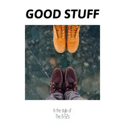 Titelbild für Good Stuff - The B-52's Karaoke-Version