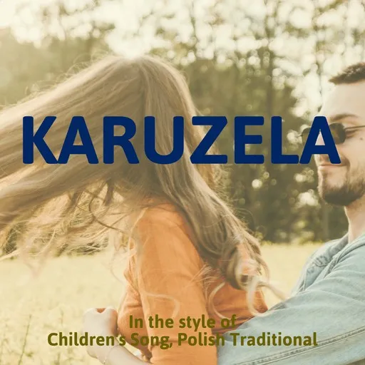 Karaoke Karuzela by Children's Song, Polish Traditional — sing along with lyrics on Singa