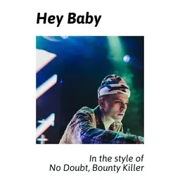 Cover art for Hey Baby - Bounty Killer,No Doubt karaoke version