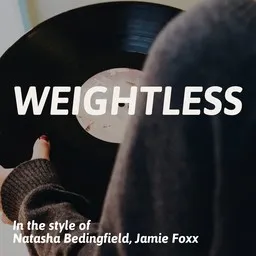 Cover art for Weightless - Jamie Foxx,Natasha Bedingfield karaoke version