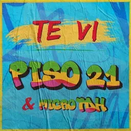 Cover art for Te Vi - Micro Tdh,Piso 21 karaoke version