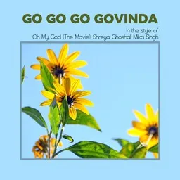 Cover art for Go Go Go Govinda - Mika Singh,Oh My God (The Movie),Shreya Ghoshal karaoke version