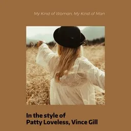 Titelbild für My Kind of Woman, My Kind of Man - Patty Loveless,Vince Gill Karaoke-Version