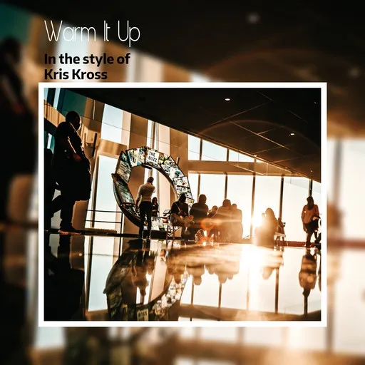 Karaoke Warm It Up esittäjältä Kris Kross — laula mukana sanoituksilla Singassa