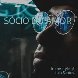 Titelbild für Sócio Do Amor - Lulu Santos Karaoke-Version