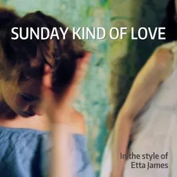 Cover art for Sunday Kind Of Love - Etta James karaoke version