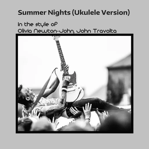 Summer Nights (Ukulele Version) - Karaoke