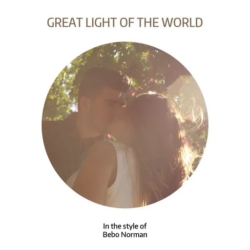 Karaoke Great Light Of The World esittäjältä Bebo Norman — laula mukana sanoituksilla Singassa