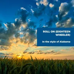 Cover art for Roll On (Eighteen Wheeler) - Alabama karaoke version